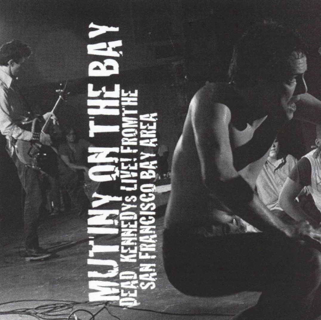 Mutiny On The Bay (Dead Kennedys)