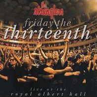 Friday The Thirteenth: Live At The Royal Albert Hall