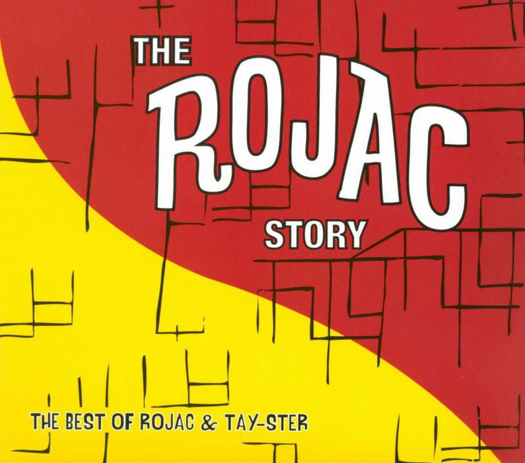 The Rojac Story: The Best Of Rojac & Tay-ster