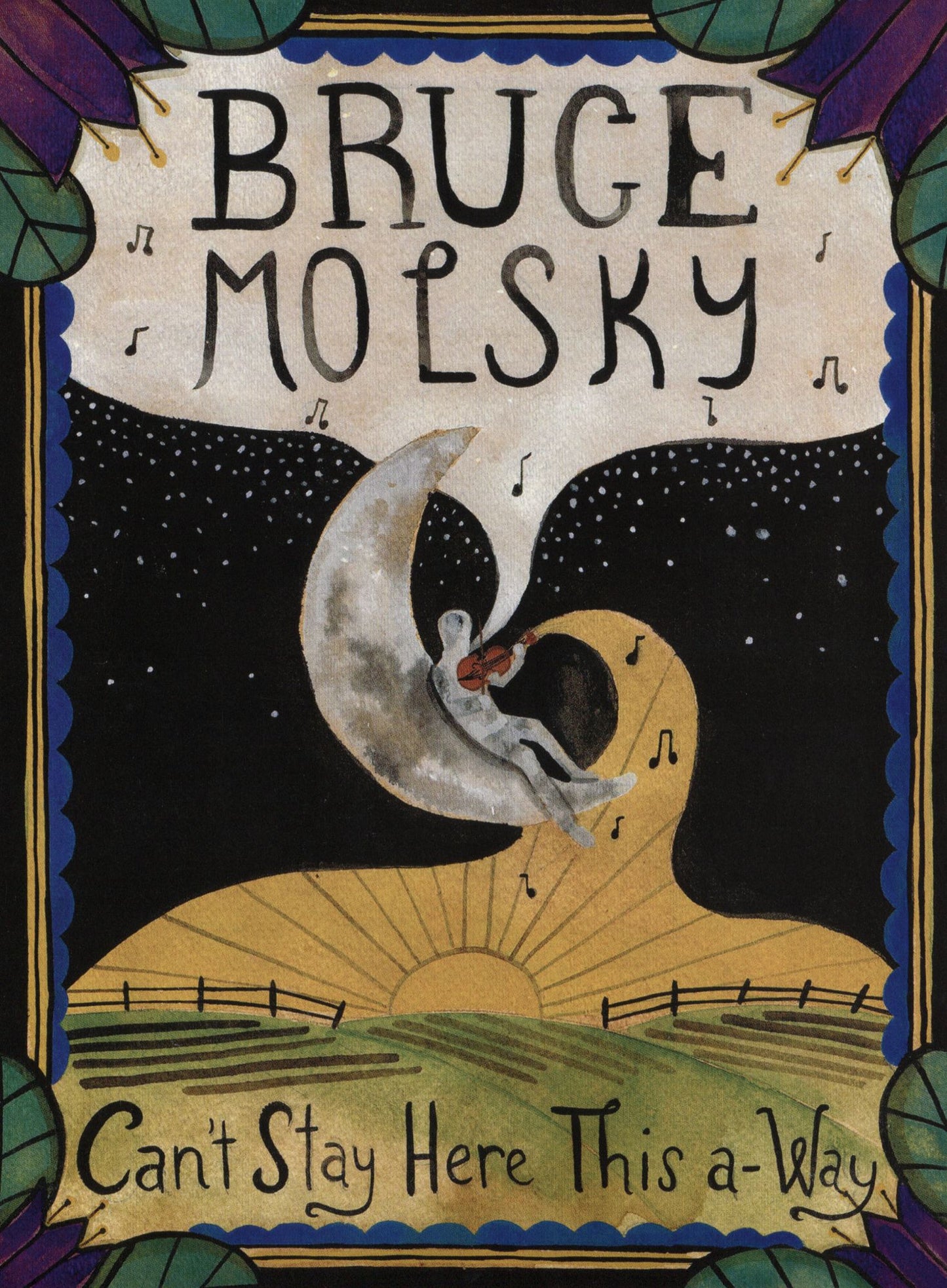 Bruce Molsky: Can't Stay Here This A-way