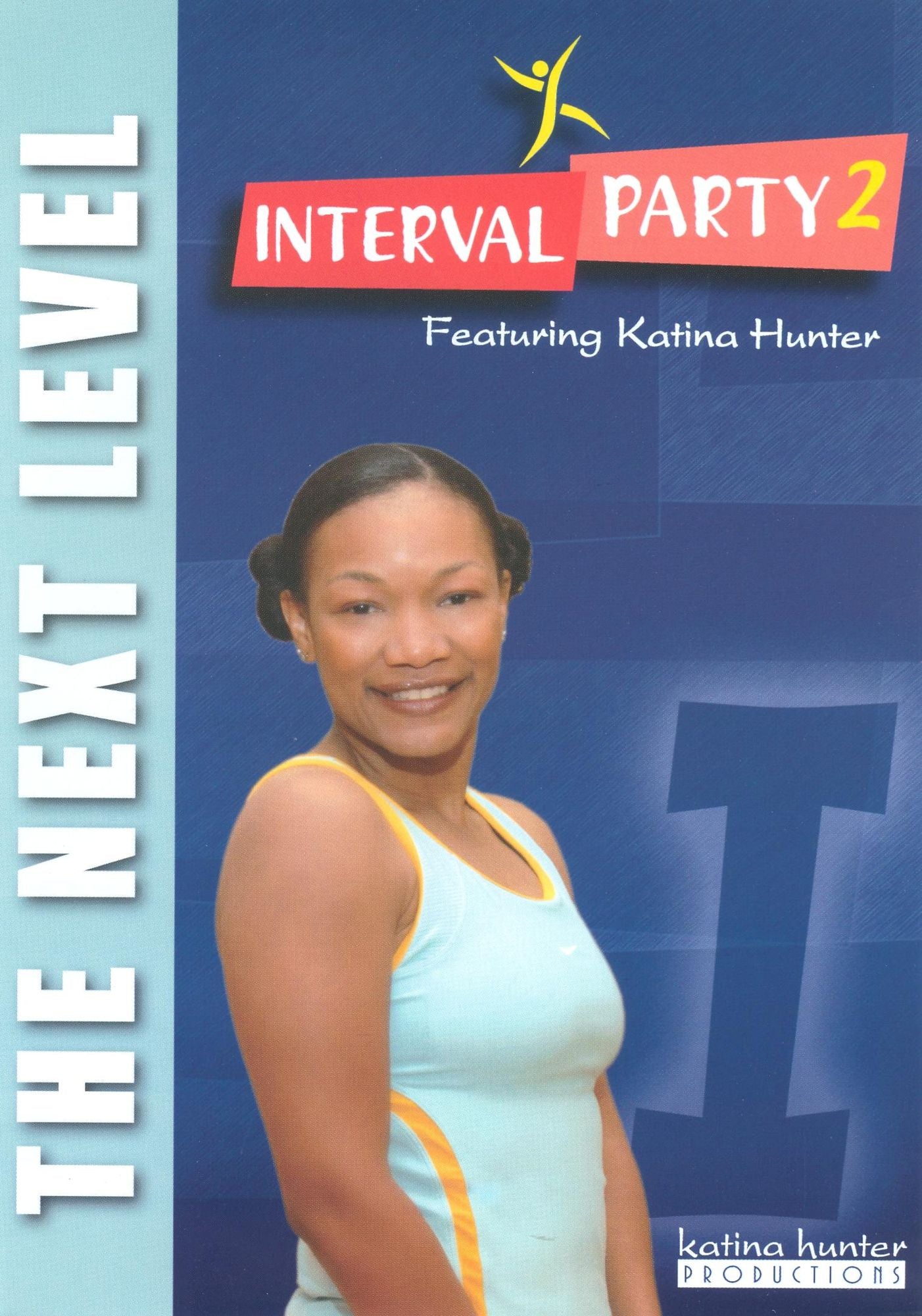 Katina Hunter: Interval Party 2: The Next Level