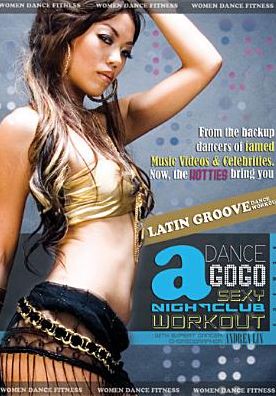Dance A GoGo: Latin Groove Dance Workout