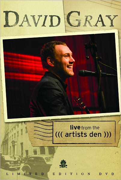 David Gray: Live From the Artists Den [Limited Edition] [Barnes & Noble Exclusive]