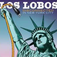 Disconnected In New York City (Los Lobos)