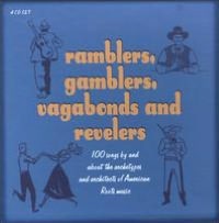 Ramblers, Gamblers, Vagabonds And Revelers