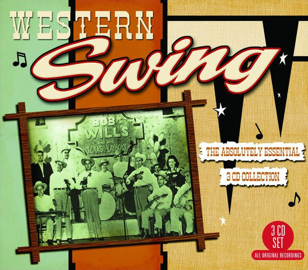 Western Swing: the Absolutely Essential 3 Cd Collection