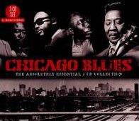 Chicago Blues: The Absolutely Essential 3 CD Collection