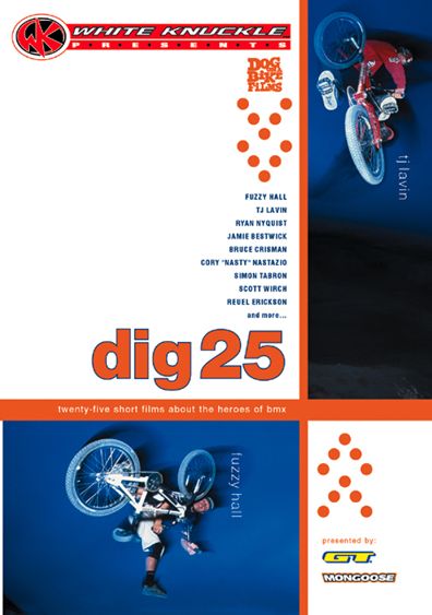 White Knuckle Presents: Dig 25- Twenty-Five Short Films About the Heroes of BMX