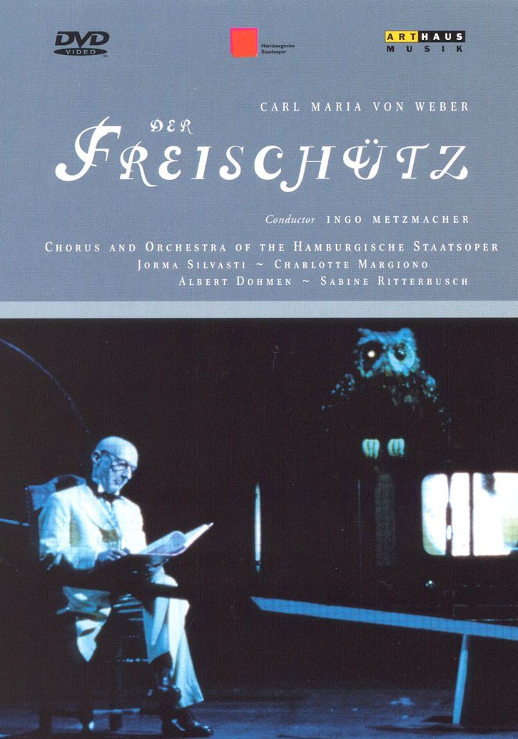 Carl Maria Von Weber: Der Freischutz