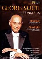 Georg Solti Conducts: Bruckner - Symphony No. 3/Stravinsky - Symphony in Three Movements