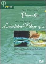 Igor Strawinsky: Petrouchka/Johannes Brahms - Liebeslieder-Walzer Op. 52