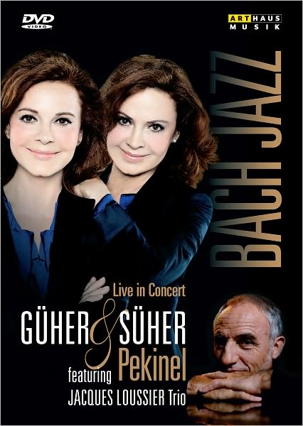 Guher and Suher Pekinel/Jacques Loussier Trio: Bach Jazz