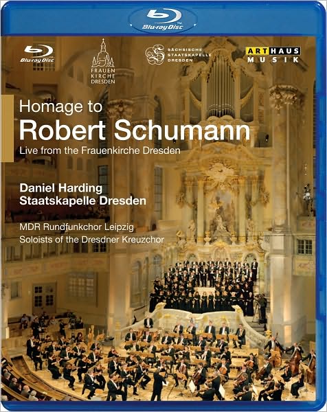 Daniel Harding/Staatskapelle Dresden: Homage to Robert Schumann [Blu-ray]