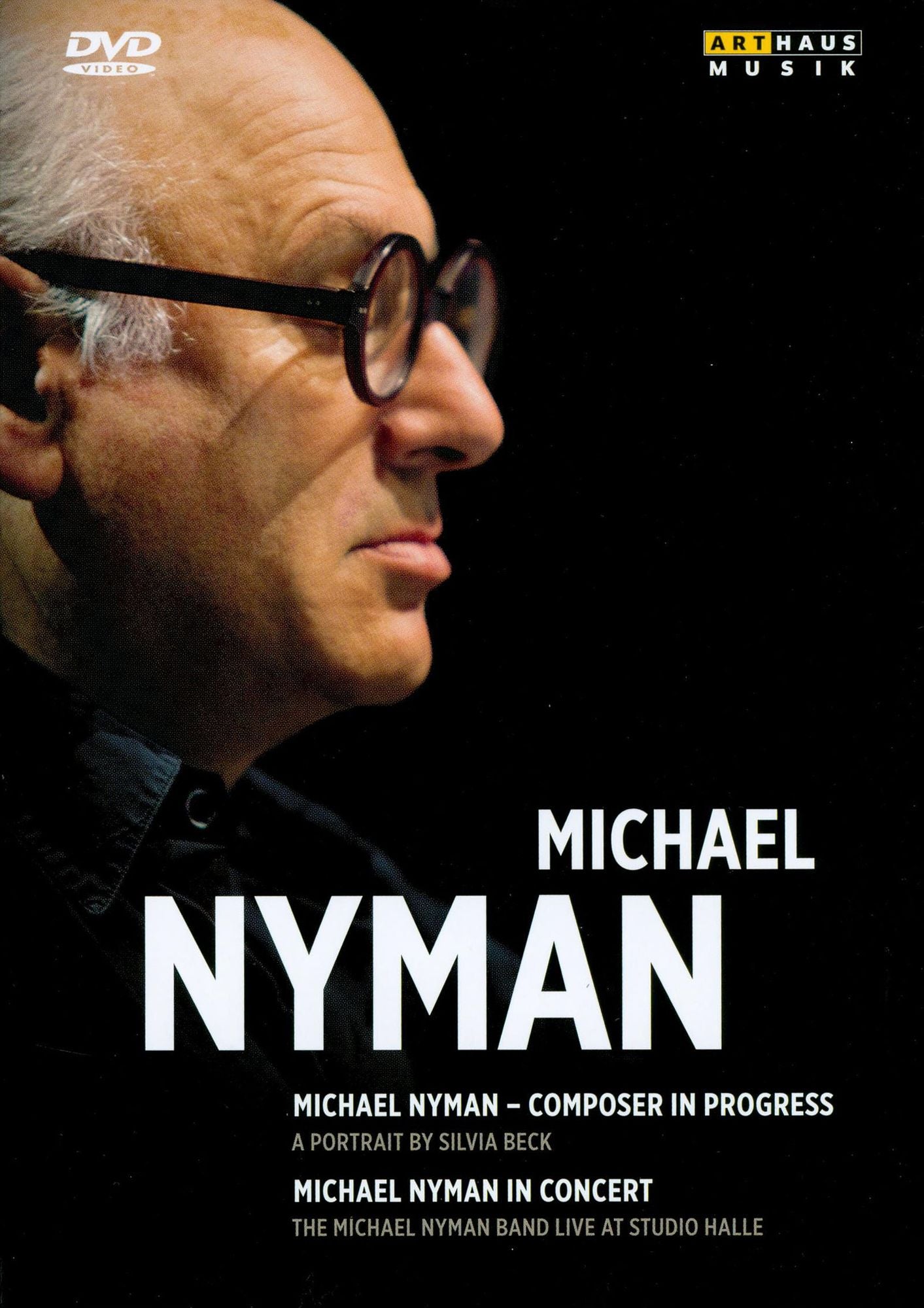 Michael Nyman - Composer In Progress / Nyman In Concert