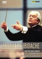 Sergiu Celibidache: Anton Bruckner - Symphony No. 5