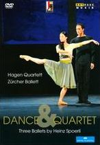 Dance & Quartet: Three Ballets By Heinz Spoerli