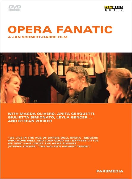 Opera Fanatic - A Jan Schmidt-Garre Film