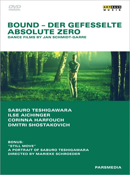 Bound/Absolute Zero - Dance Films By Jan Schmidt-Garre