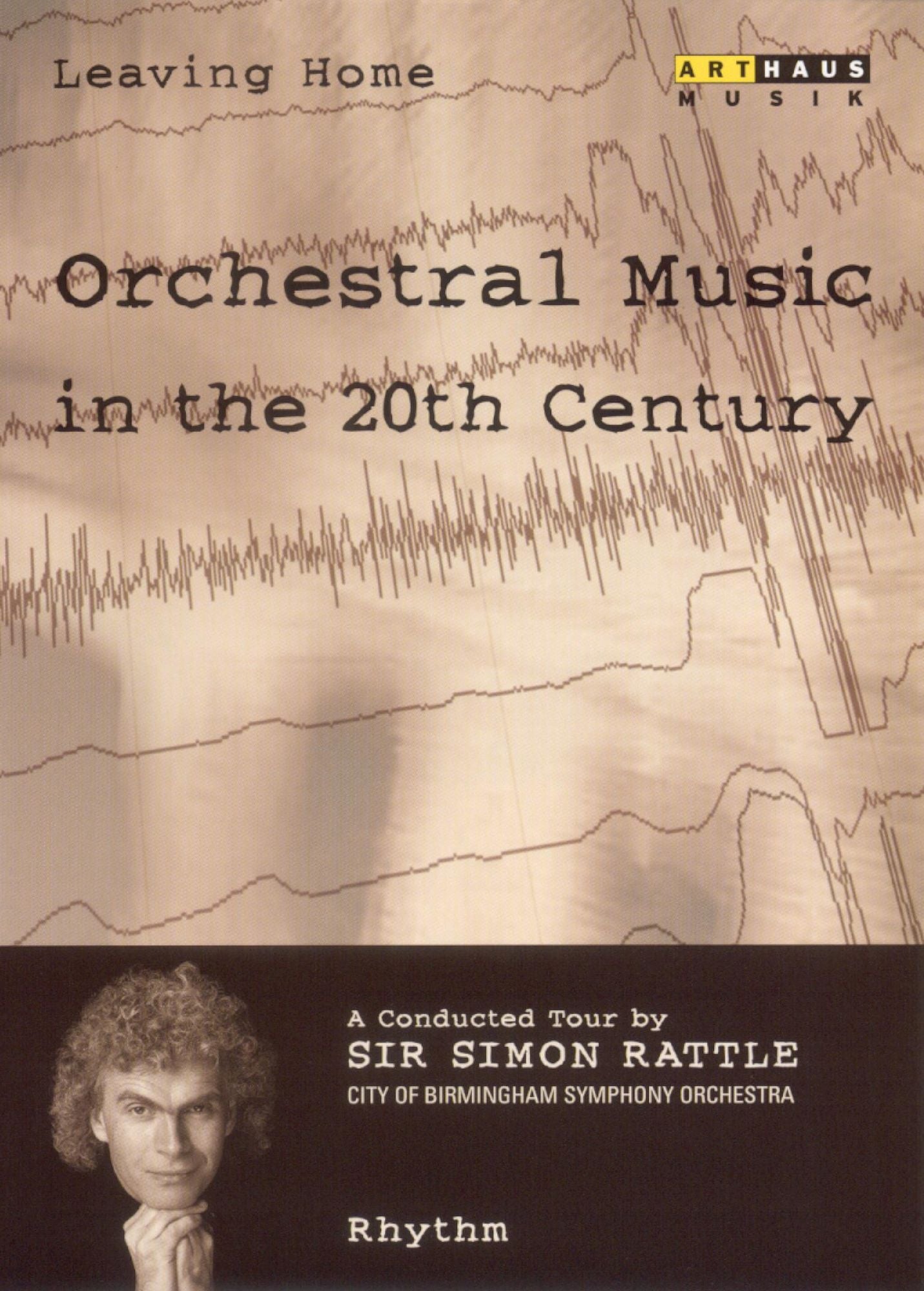 Leaving Home: Orchestral Music in the 20th Century - Rhythm