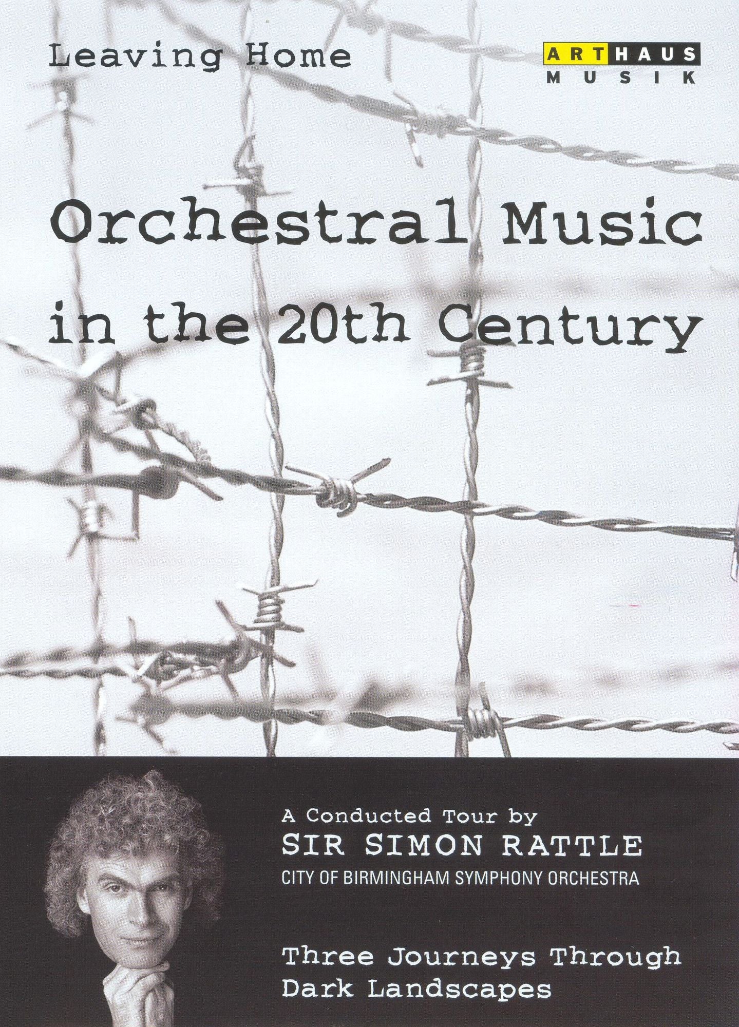 Leaving Home, Vol. 4: Orchestral Music in the 20th Century