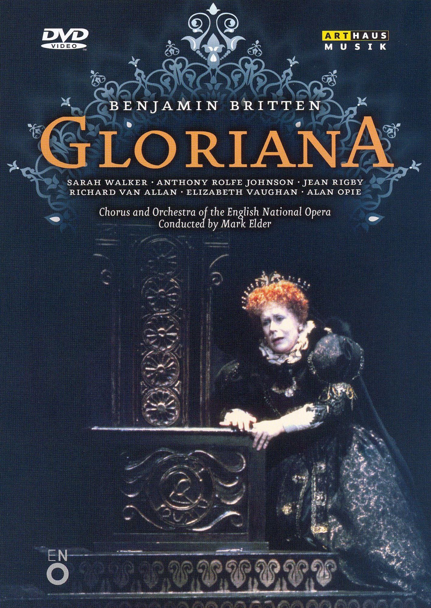 Benjamin Britten: Gloriana