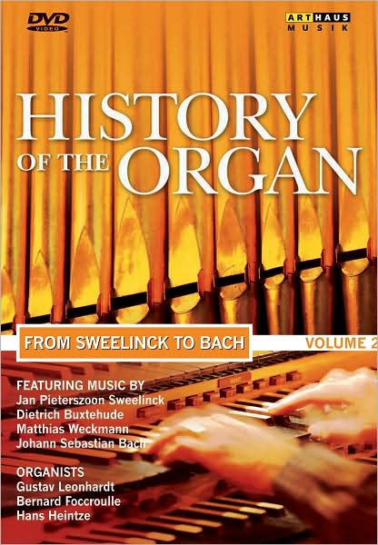 History Of The Organ Vol.2 From Sweelinck To Bach