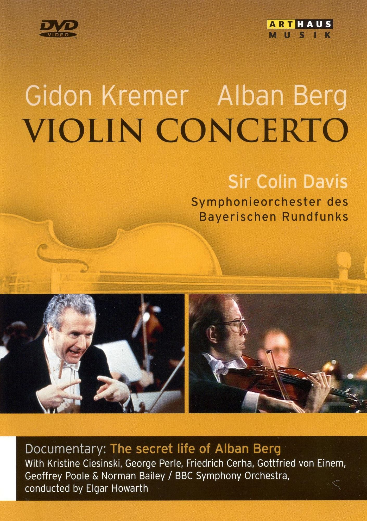 Gidon Kremer and Alban Berg: Violin Concerto/The Secret Life of Alban Berg