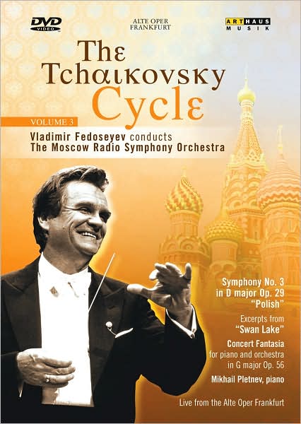 The Tchaikovsky Cycle Vol. 3