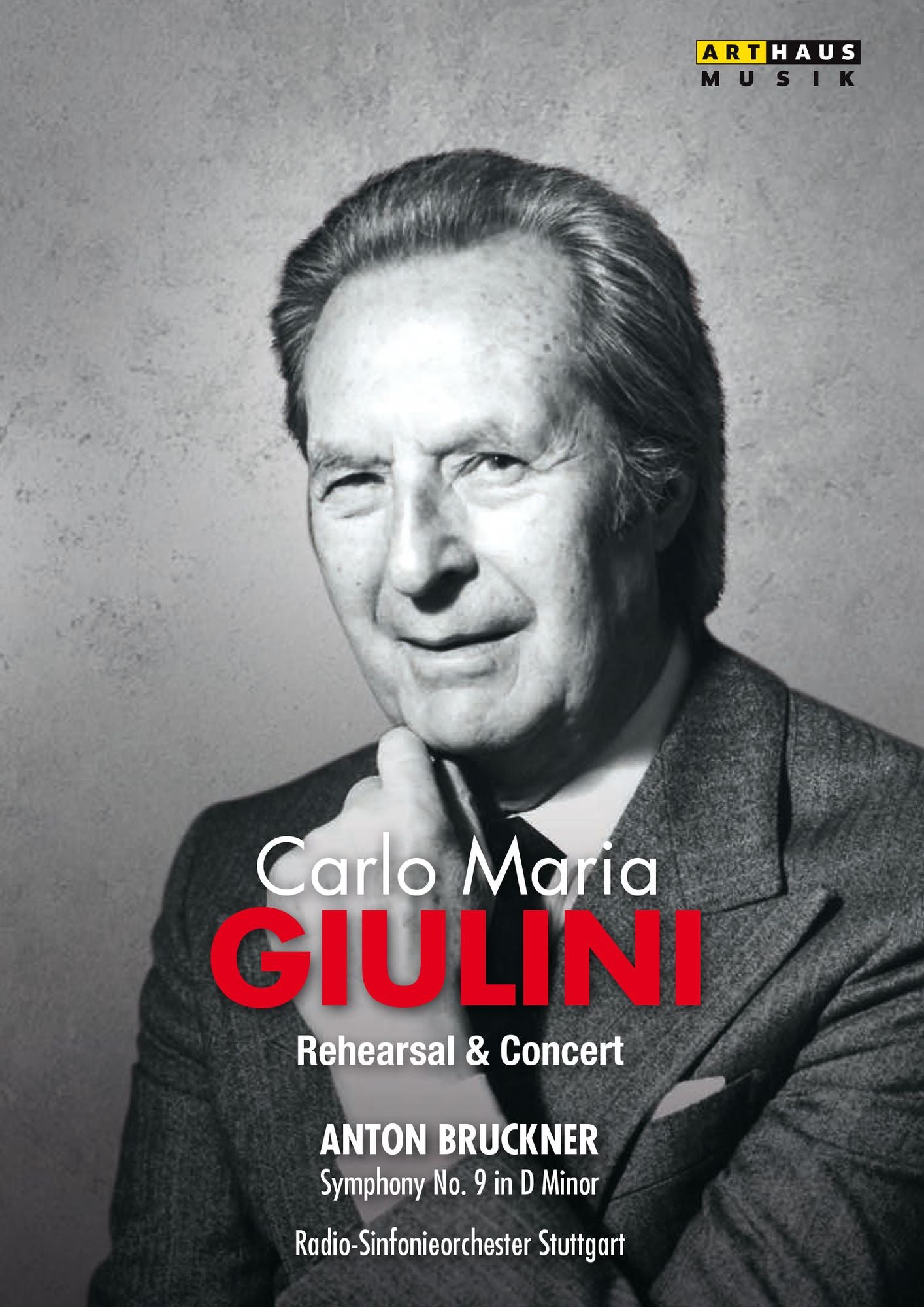 Carlo Maria Giulini: Rehearsal & Concert - Anton Bruckner Symphony No. 9 in D Minor