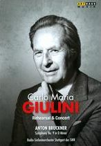 Carlo Maria Giulini: Rehearsal & Concert - Anton Bruckner Symphony No. 9 in D Minor