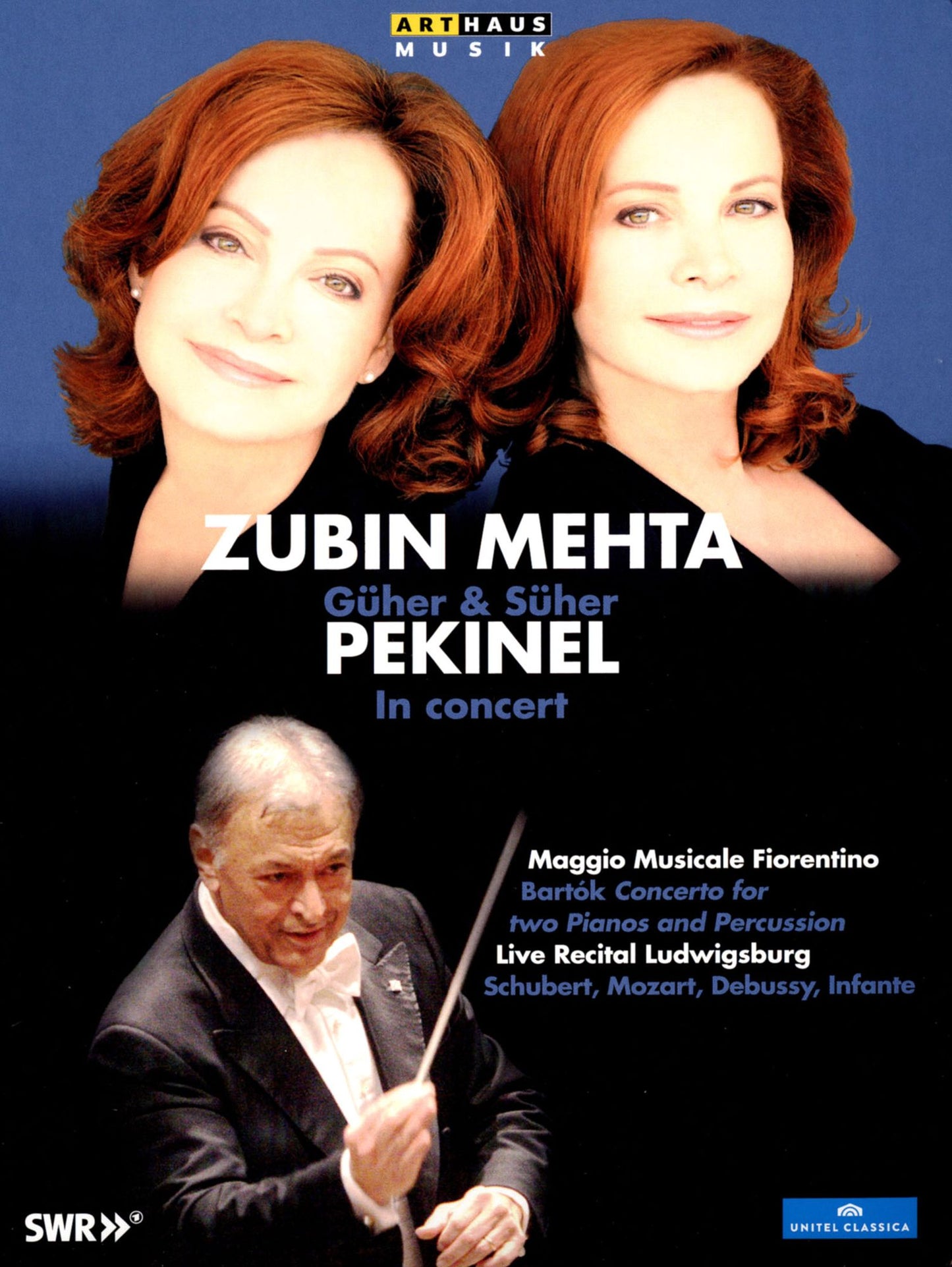 Zubin Mehta/güher And Süher Pekinel: In Concert - Bartok/schubert/mozart/debussy/infante