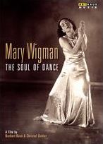 MARY WIGMAN-SOUL OF DANCE