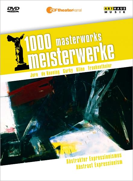 1000 Masterworks: Abstract Expressionism