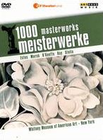1000 Masterworks: Whitney Museum of American Art - New York