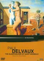 Paul Delvaux: The Sleepwalker of Saint Idesbald