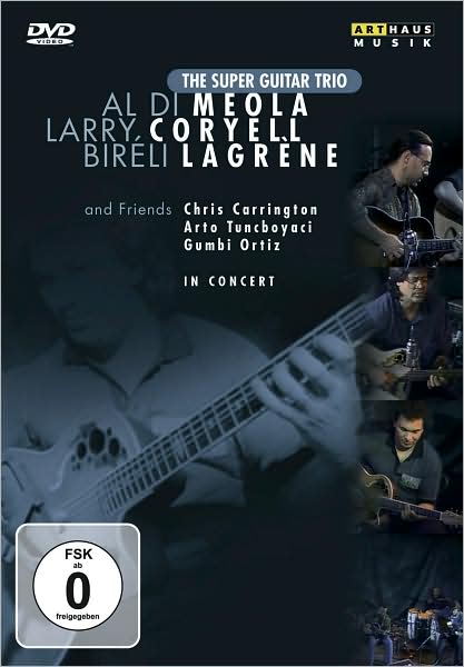 Super Guitar Trio and Friends: In Concert