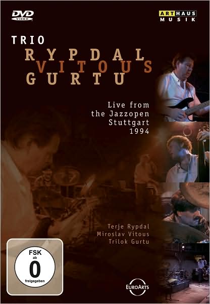 Trio Rypdal/Terje Vitous/Trilok Gurtu: Live from the Jazzopen Stuttgart 1994