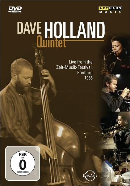 Dave Holland Quintet: Live from Zelt-Musik-Festival, Freiburg 1986