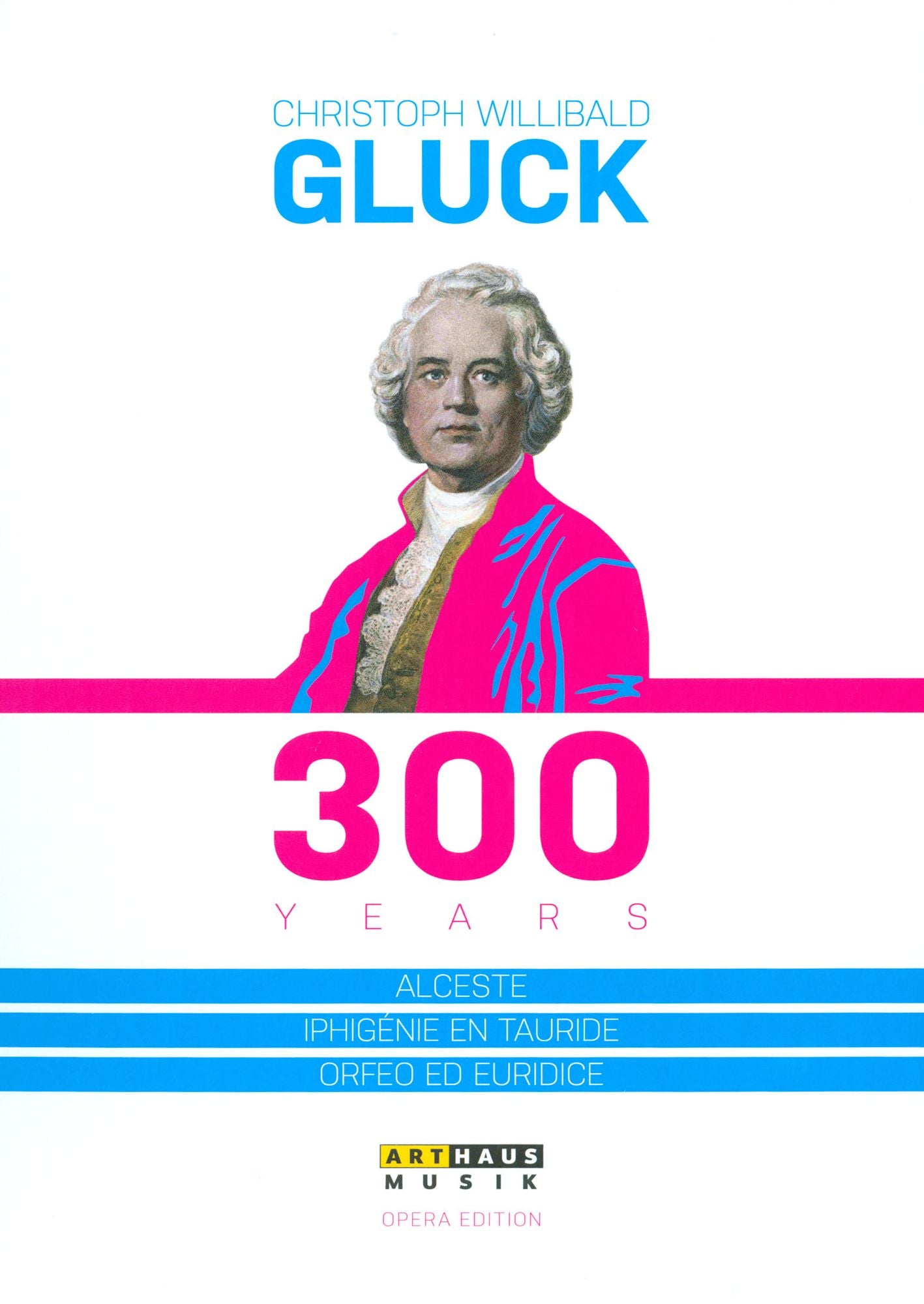 Gluck 300 Years
