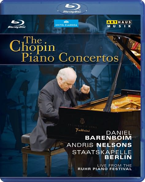 Daniel Barenboim/Andris Nelsons/Staatskapelle Berlin: The Chopin Piano Concertos [Blu-ray]