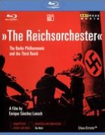 The Reichsorchester: The Berlin Philharmonic and the Third Reich [Blu-ray]