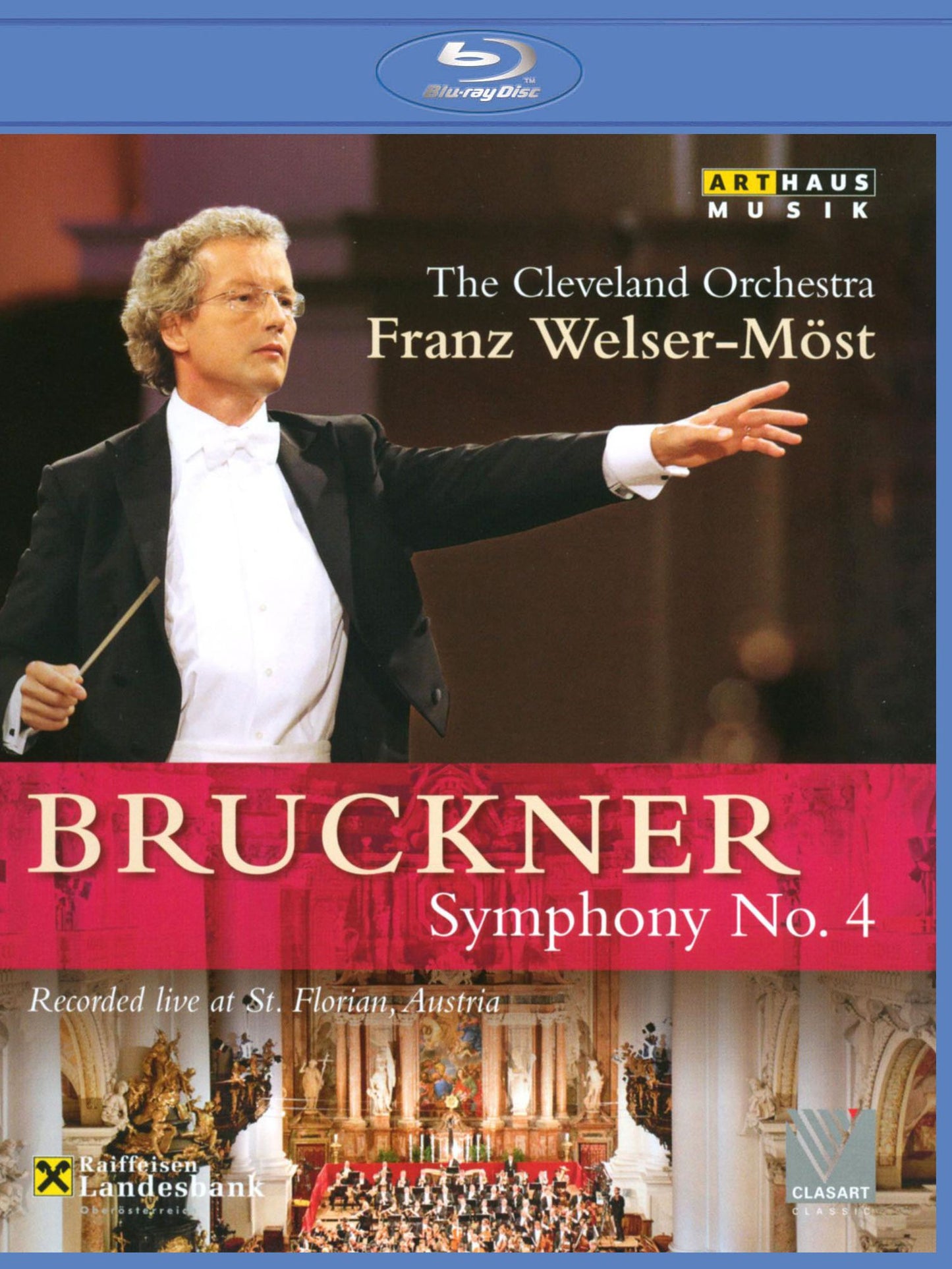 The Cleveland Orchestra/Franz Welser-Möst: Bruckner - Symphony No. 4 [Blu-ray]