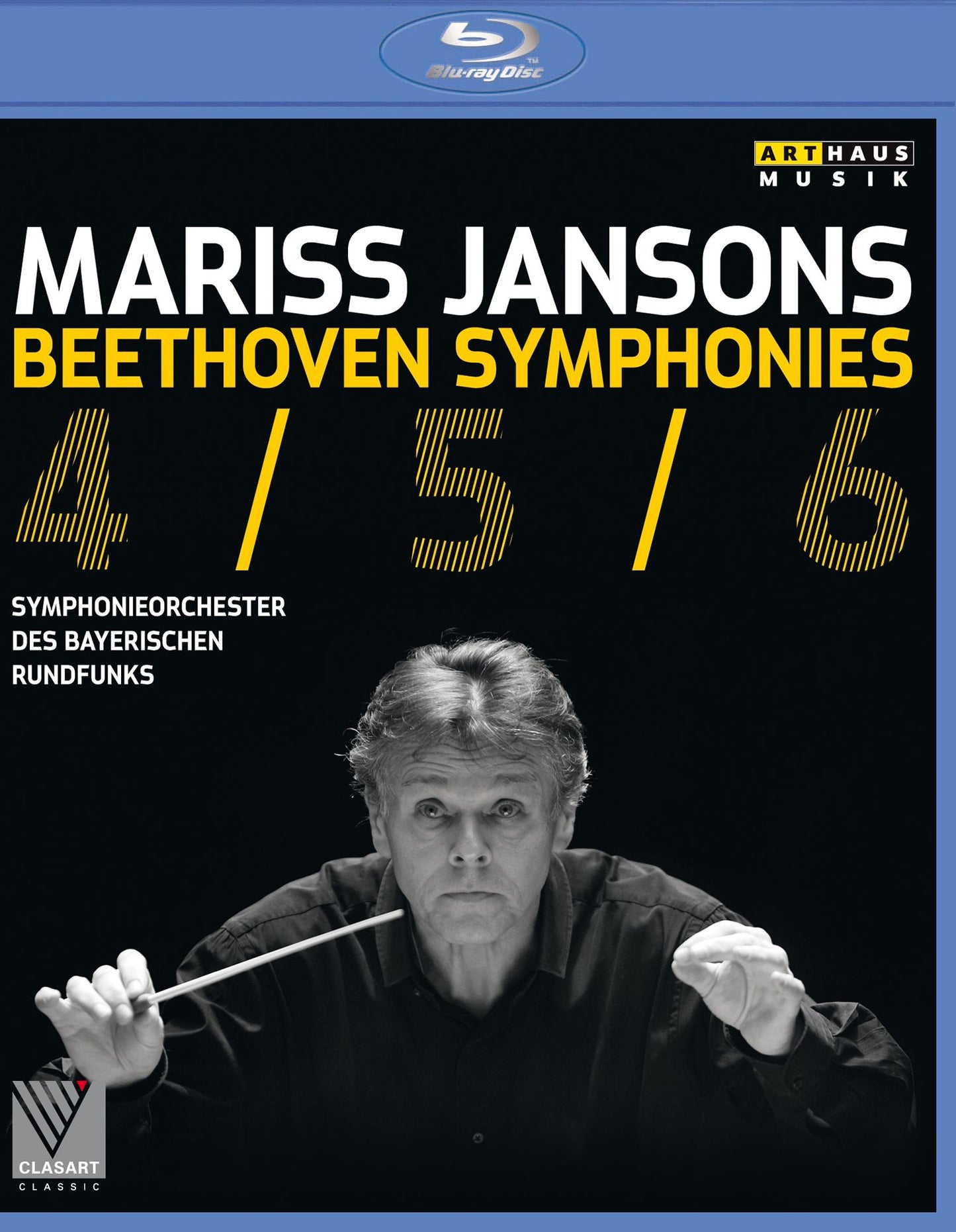 Mariss Jansons/Symphonieorchester des Bayerischen Rundfunks: Beethoven - Symphonies 4/5/6 [Blu-ray]