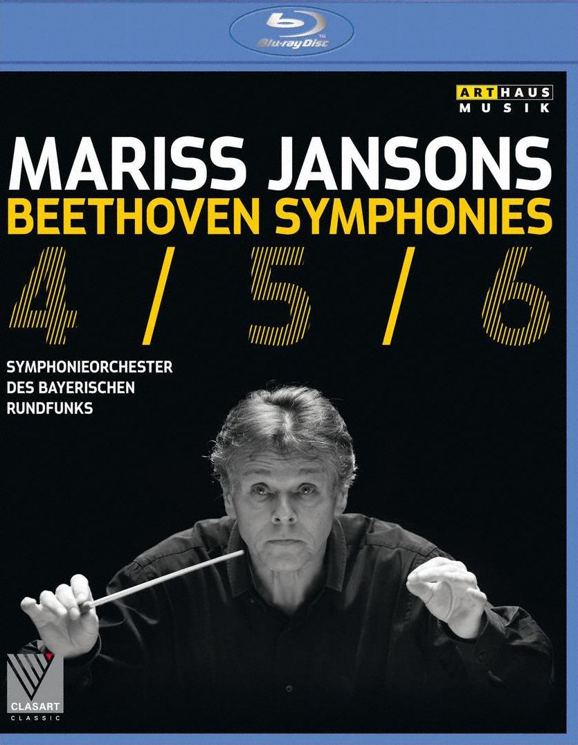 Mariss Jansons/Symphonieorchester des Bayerischen Rundfunks: Beethoven - Symphonies 4/5/6 [Blu-ray]