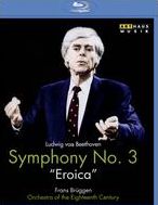 Frans Brüggen/orchestra Of The Eighteenth: Beethoven - Symphony No. 3 Eroica