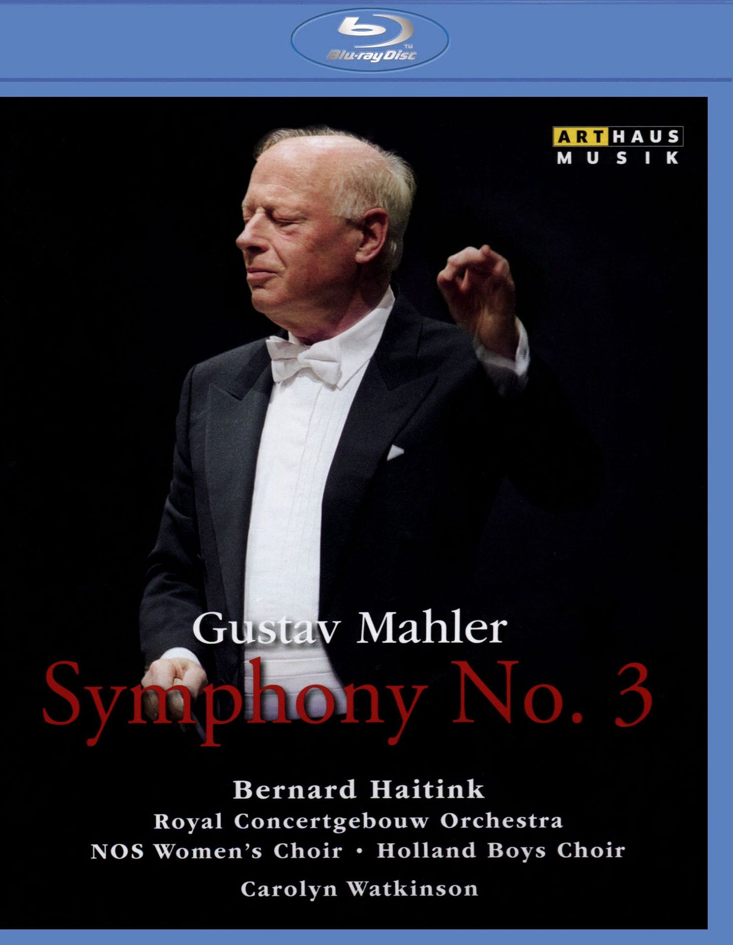 Bernard Haitink/Royal Concertgebouw Orchestra: Gustav Mahler - Symphony No. 3 [Blu-ray]
