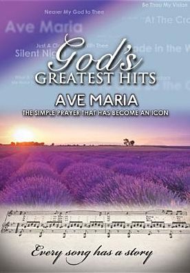 God's Greatest Hits: Ave Maria