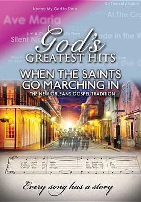 God's Greatest Hits: When The Saints Go Marching In