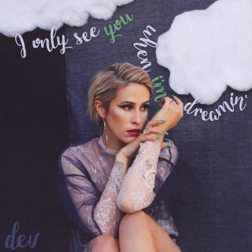 I Only See You When I'm Dreamin'
