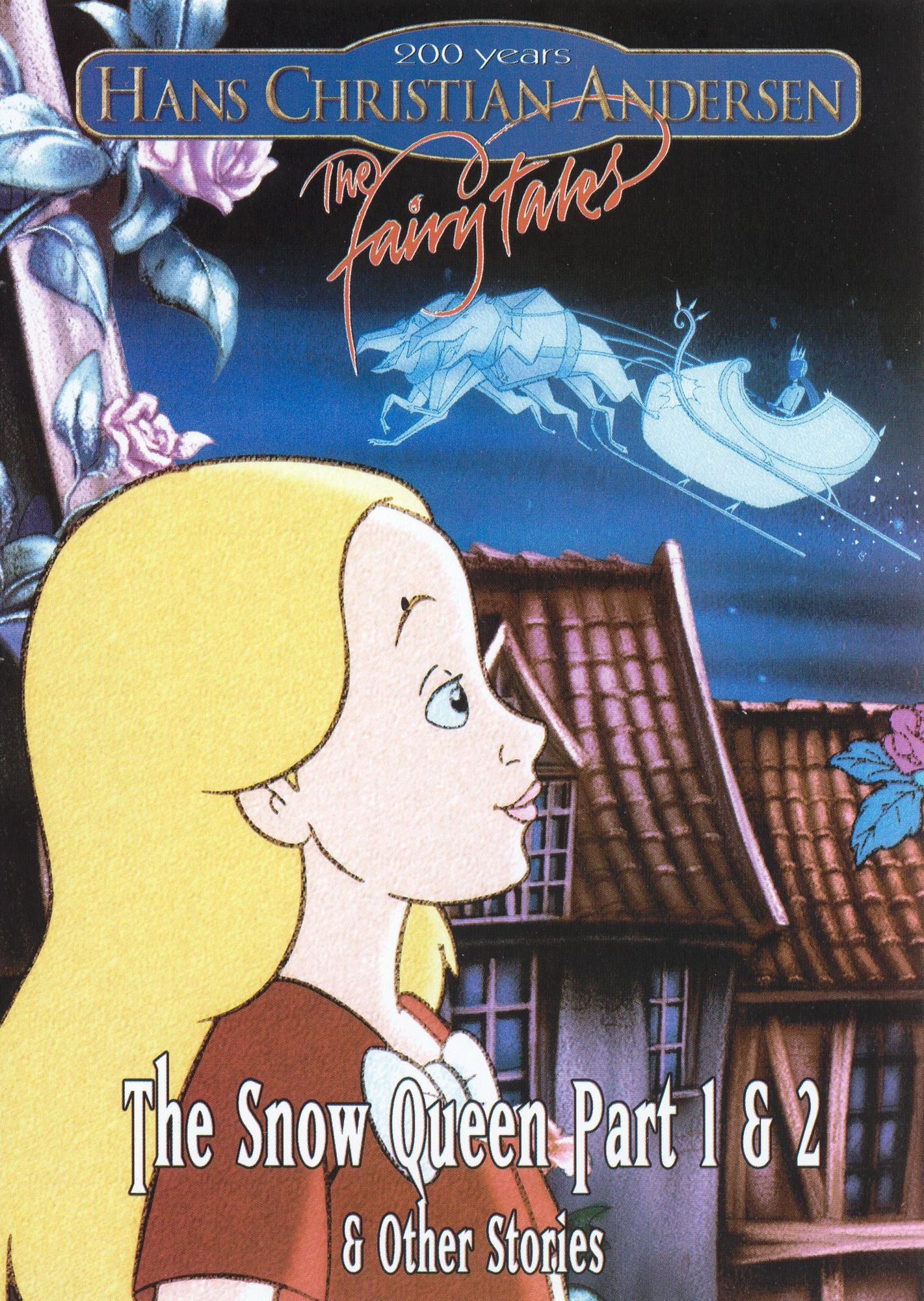 The Snow Queen Part 1 & 2 & Other Stories